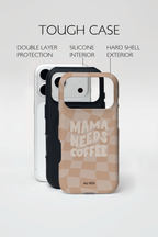 Auren Mama Needs Coffee Case - Armor Series