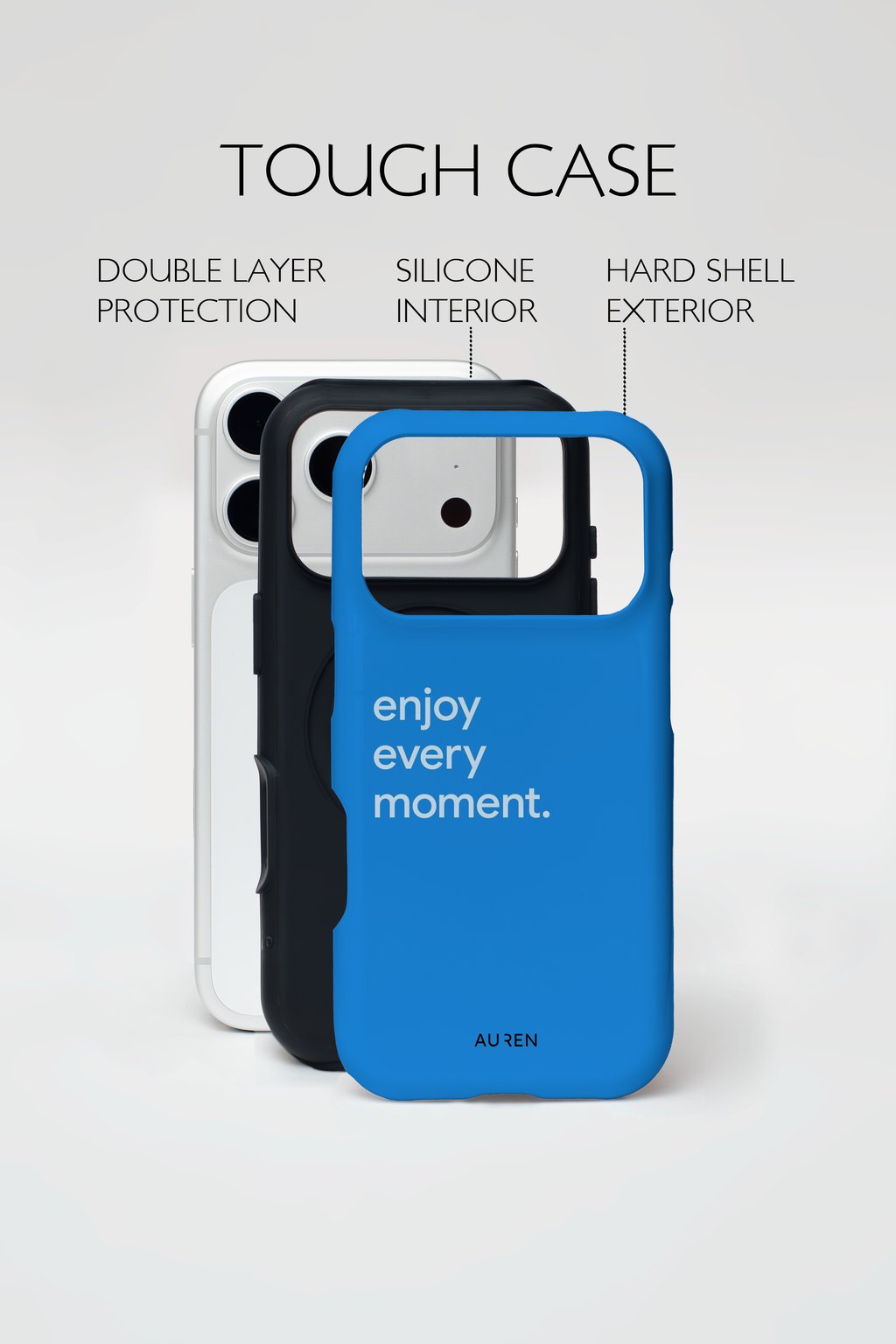 Auren Enjoy Every Moment Case - Armor Series